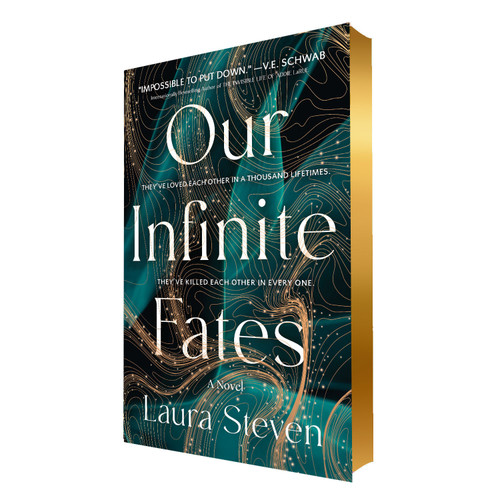 Our Infinite Fates (Deluxe Limited Edition) by Laura Steven, 9781250333889