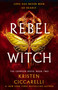 Rebel Witch (The Crimson Moth: Book 2) by Kristen Ciccarelli, 9781250866929