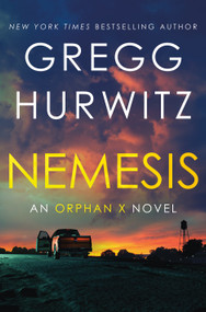 Nemesis (An Orphan X Novel) by Gregg Hurwitz, 9781250871749