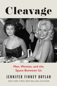 Cleavage (Men, Women, and the Space Between Us) by Jennifer Finney Boylan, 9781250261885