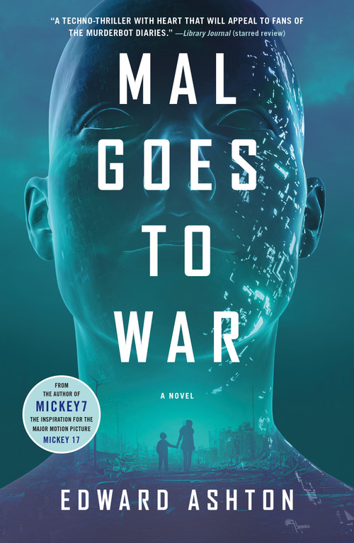 Mal Goes to War (A Novel) - 9781250885760 by Edward Ashton, 9781250885760