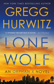 Lone Wolf (An Orphan X Novel) - 9781250343833 by Gregg Hurwitz, 9781250343833