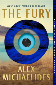 The Fury by Alex Michaelides, 9781250758996