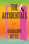 The Accidentals (Stories) by Guadalupe Nettel, Rosalind Harvey, 9781639734924