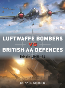 Luftwaffe Bombers vs British AA Defences (Britain 1940-41) by Donald Nijboer, Gareth Hector, Jim Laurier, 9781472865762