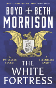 The White Fortress by Boyd Morrison, Beth Morrison, 9781035902095