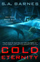 Cold Eternity by S.A. Barnes, 9781250884954