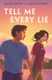 Tell Me Every Lie by Ellen Hagan, David Flores, 9781547614950