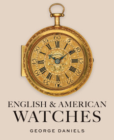 English and American Watches by George Daniels, 9781781301319