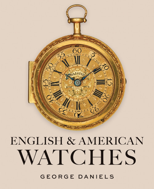 English and American Watches by George Daniels, 9781781301319