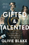 Gifted & Talented by Olivie Blake, 9781250883407