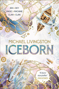 Iceborn: Book 2 of the Seaborn Cycle by Michael Livingston, 9781035905805