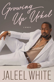 Growing Up Urkel by Jaleel White, 9781668068892