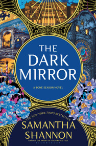 The Dark Mirror (A Bone Season Novel) by Samantha Shannon, 9781639733965