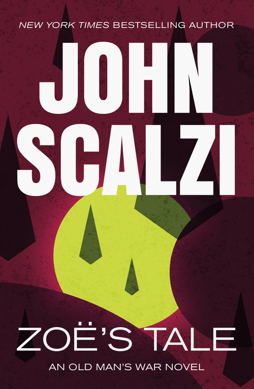 Zoe's Tale (An Old Man's War Novel) - 9781250359520 by John Scalzi, 9781250359520