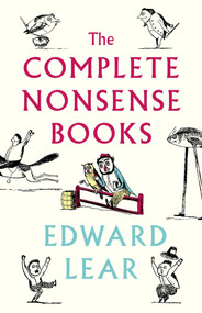 The Complete Nonsense Books (De-luxe Edition) by Edward Lear, 9781847499356