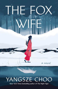 The Fox Wife (A Novel) - 9781250266033 by Yangsze Choo, 9781250266033