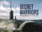 Secret Warriors (British Submarines in the Cold War) by Paul Brown, 9781472865120
