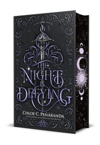 The Night Is Defying (A Nytefall Novel) by Chloe C. Peñaranda, 9781250355508
