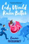 A Lady Would Know Better by Emma Theriault, 9781649377449