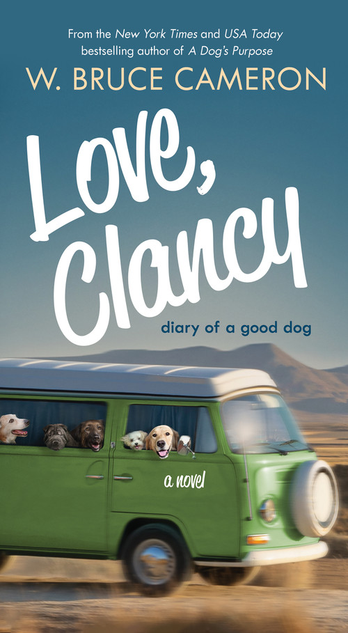 Love, Clancy (Diary of a Good Dog) - 9781250163530 by W. Bruce Cameron, 9781250163530