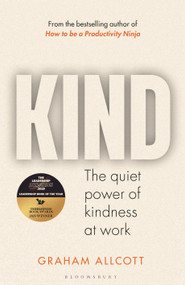 KIND (The quiet power of kindness at work) by Graham Allcott, 9781399417402