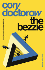 The Bezzle (A Martin Hench Novel) - 9781250865885 by Cory Doctorow, 9781250865885