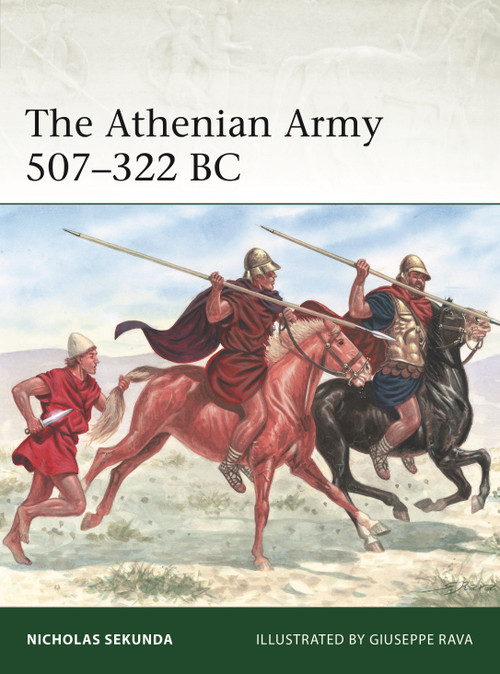The Athenian Army 507-322 BC by Nicholas Sekunda, Giuseppe Rava, 9781472862808