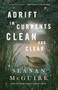 Adrift in Currents Clean and Clear by Seanan McGuire, 9781250848338
