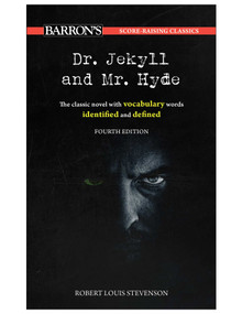 Score-Raising Classics: Dr. Jekyll and Mr. Hyde, Fourth Edition by Robert Louis Stevenson, 9781506296159