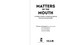 Matters of the Mouth (A Holistic Guide to Achieving Optimal Oral and Overall Health) by Thomas J. Lokensgard, Del Bigtree, Ty Bollinger, 9781648210921