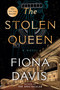 The Stolen Queen (A Novel) by Fiona Davis, 9780593474273