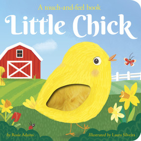 Little Chick (A touch-and-feel book) - 9781664351530 by Rosie Adams, Laura Silveira, 9781664351530