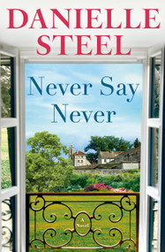 Never Say Never (A Novel) - 9780593498644 by Danielle Steel, 9780593498644