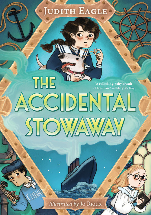 The Accidental Stowaway by Judith Eagle, Jo Rioux, 9781536233629