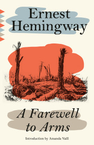 A Farewell to Arms - 9780593688656 by Ernest Hemingway, Amanda Vaill, 9780593688656