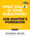 What Color Is Your Parachute? Job-Hunter's Workbook, Seventh Edition (A Companion to the World's Most Popular and Bestselling Career Handbook) by Richard N. Bolles, 9781984863607