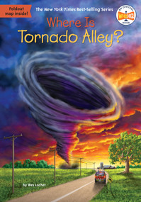 Where Is Tornado Alley? by Wes Locher, Who HQ, Dede Putra, 9780593752197