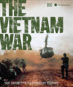 The Vietnam War (The Definitive Illustrated History) - 9780593963470 by DK, 9780593963470