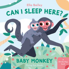 Can I Sleep Here Baby Monkey by Ella Bailey, 9781838742218