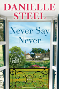 Never Say Never (A Novel) - 9798217014026 by Danielle Steel, 9798217014026