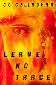 Leave No Trace (A Novel) - 9780593736852 by Jo Callaghan, 9780593736852