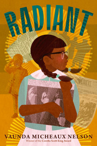 Radiant - 9780593855782 by Vaunda Micheaux Nelson, 9780593855782
