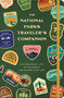 The National Parks Traveler's Companion (A Journal Featuring Bucket Lists, Writing Prompts, and Passport Stamp Logs) by Potter Gift, Rachel Federman, 9780593797747