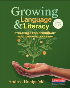 Growing Language and Literacy (Strategies for Secondary Multilingual Learners) by Andrea Honigsfeld, 9780325170817