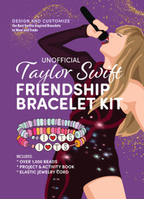 Unofficial Taylor Swift Friendship Bracelet Kit by Editors of Chartwell Books, 9780785845683
