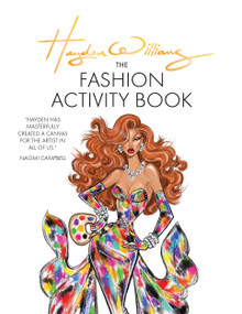 Hayden Williams: The Fashion Activity Book by Hayden Williams, 9781781579589
