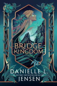 The Bridge Kingdom by Danielle L. Jensen, 9780593975183