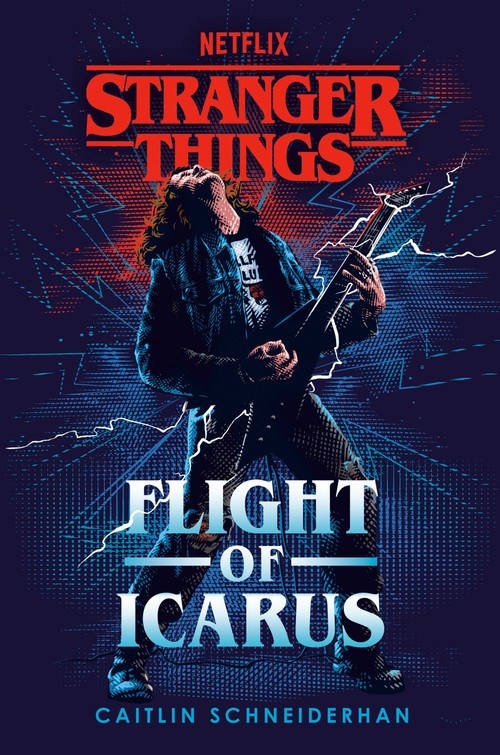 Stranger Things: Flight of Icarus - 9780593723265 by Caitlin Schneiderhan, 9780593723265