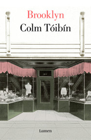 Brooklyn / Brooklyn: A Novel (Spanish Edition) by Colm Tóibín, 9788426402899